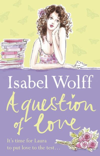 A Question Of Love by Isabel Wolff